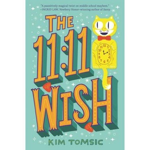 The 11:11 Wish - by  Kim Tomsic (Hardcover) - 1 of 1
