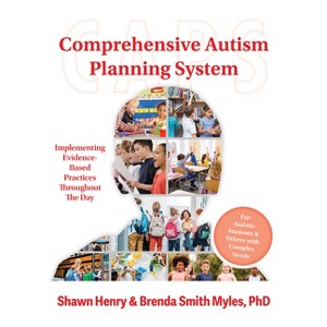 The Comprehensive Autism Planning System (Caps) - 3rd Edition by  Shawn A Henry & Brenda Smith Myles (Paperback) - 1 of 1