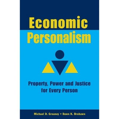 Economic Personalism - by  Michael D Greaney & Dawn K Brohawn (Paperback)