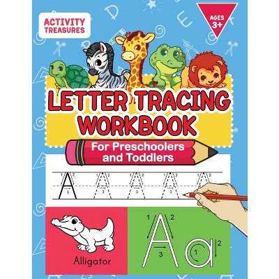 Letter Tracing Workbook For Preschoolers And Toddlers - By Activity  Treasures (paperback) : Target