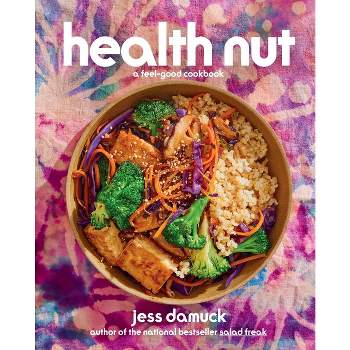 Health Nut - by  Jess Damuck (Hardcover)
