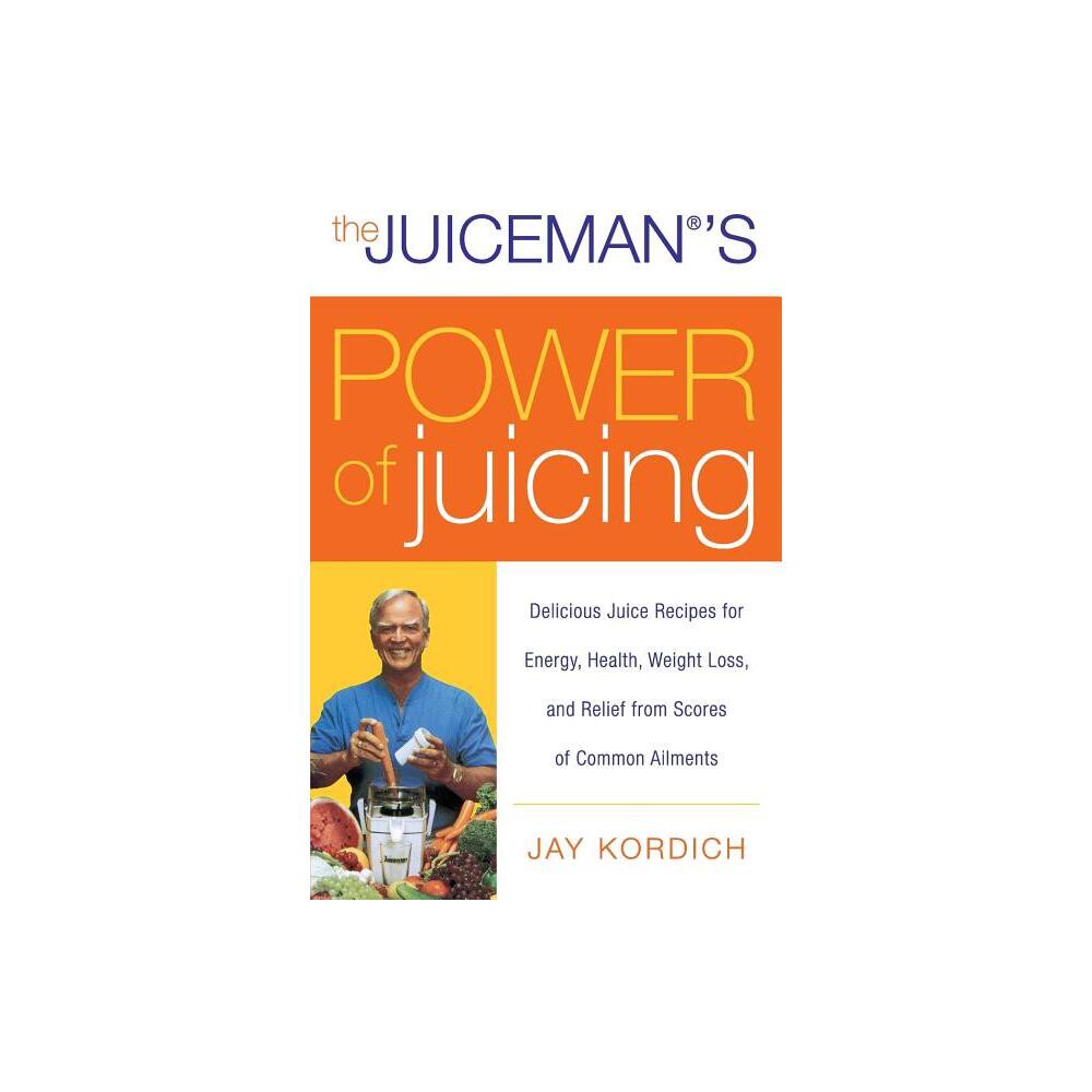 ISBN 9780061153709 product image for The Juiceman's Power of Juicing - by Jay Kordich (Paperback) | upcitemdb.com