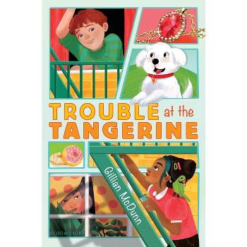 Trouble at the Tangerine - by  Gillian McDunn (Hardcover)