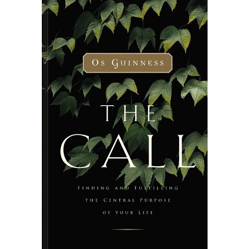 The Call - by  Os Guinness (Paperback) - image 1 of 1