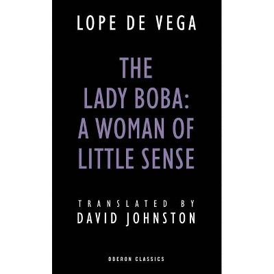 Lady Boba - (Oberon Classics) by  Lope De Vega (Paperback)