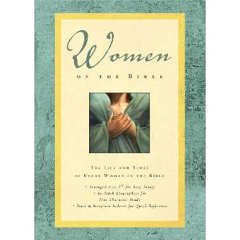 Women of the Bible - by  Lawrence O Richards & Sue W Richards & Angie Peters (Hardcover)
