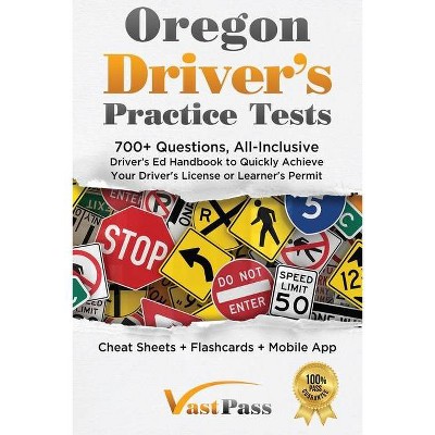 Oregon Driver's Practice Tests - by  Stanley Vast (Paperback)