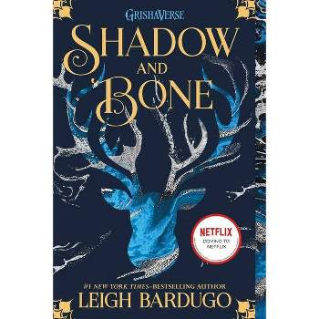 Shadow and Bone - (Grisha Trilogy) by Leigh Bardugo (Paperback)