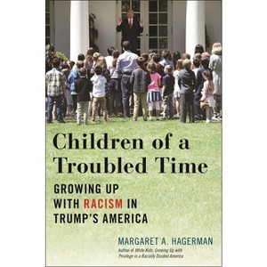 Children of a Troubled Time - by  Margaret A Hagerman (Hardcover) - 1 of 1