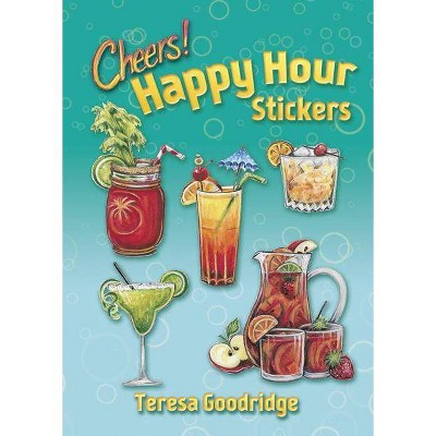  Happy Hour Stickers - (Dover Stickers) by  Teresa Goodridge (Paperback) 