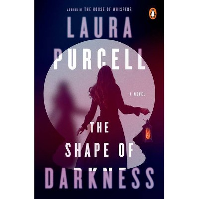 The Shape of Darkness - by  Laura Purcell (Paperback)