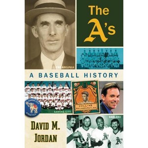 The A's - by  David M Jordan (Paperback) - 1 of 1