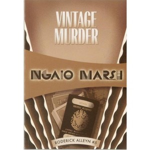 Vintage Murder - (Inspector Roderick Alleyn) by  Ngaio Marsh (Paperback) - 1 of 1