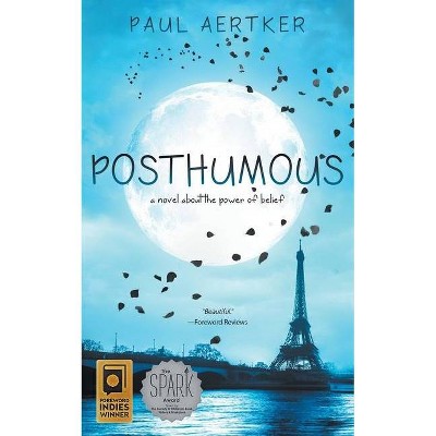 Posthumous - by  Paul Aertker (Paperback)