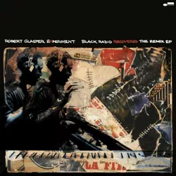 Robert Glasper - Black Radio Recovered: The Remix (LP) (Vinyl)
