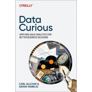 Data Curious - by  Carl Allchin & Sarah Nabelsi (Paperback) - 1 of 1