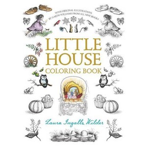 Little House Coloring Book - (Little House Merchandise) by  Laura Ingalls Wilder (Paperback) - 1 of 1