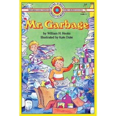 Mr. Garbage - (Bank Street Ready-To-Read) by  William H Hooks (Paperback)