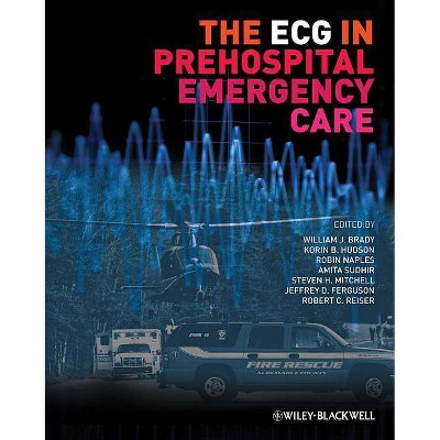 The ECG in Prehospital Emergency Care - (Paperback)