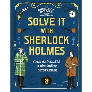 Solve It with Sherlock Holmes - by  Gareth Moore (Hardcover) - 1 of 1