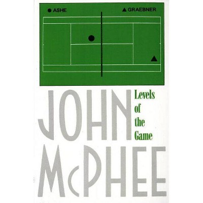 Levels of the Game - by  John McPhee (Paperback)