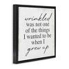 Stupell Industries Sassy Wrinkled Aging Phrase, 25" x 25" - 3 of 4