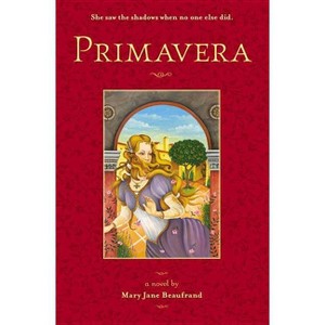 Primavera - by  Mary Jane Beaufrand (Paperback) - 1 of 1