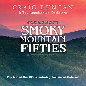 Craig Duncan & The Appalachian Orchestra - Smoky Mountain 50s (CD) - 1 of 1