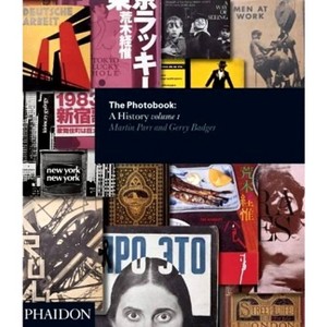 The Photobook - by  Gerry Badger (Hardcover) - 1 of 1