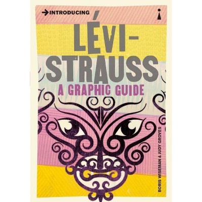 Introducing Lévi-Strauss - 2nd Edition by  Boris Wiseman (Paperback)