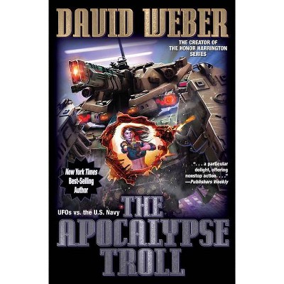 The Apocalypse Troll - by  David Weber (Paperback)