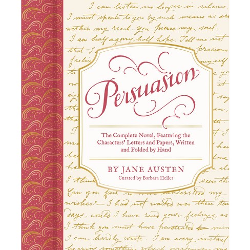 Persuasion: The Complete Novel, Featuring the Characters' Letters and Papers, Written and Folded by Hand [Book]