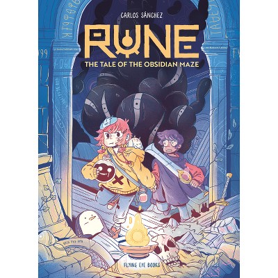 Rune: Tale of the Obsidian Maze (Library Edition) - by  Carlos Sánchez (Hardcover)