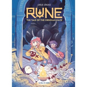 Rune: Tale of the Obsidian Maze (Library Edition) - by  Carlos Sánchez (Hardcover) - 1 of 1