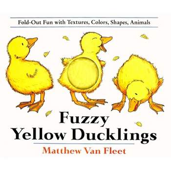 Fuzzy Yellow Ducklings (Hardcover) by Fleet Matthew Van