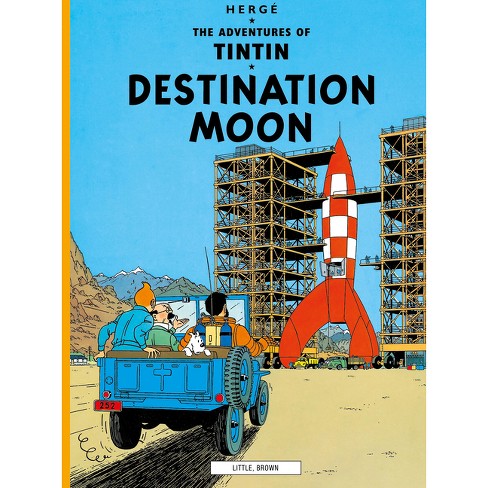 Destination Moon - (Adventures of Tintin: Original Classic) by  Hergé (Paperback) - image 1 of 1