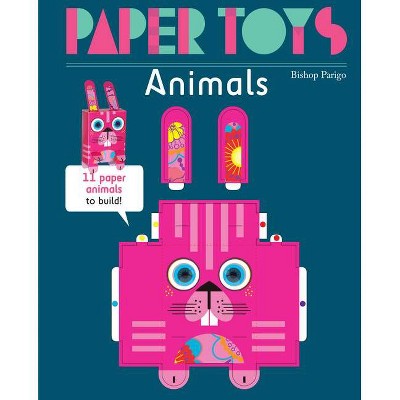 Paper Toys: Animals - by  Bishop Parigo (Paperback)