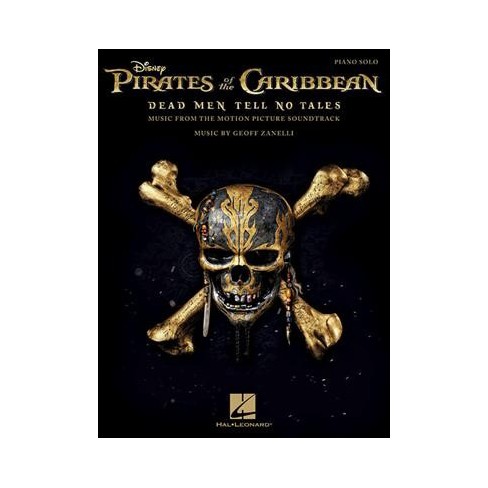 Pirates Of The Caribbean Dead Men Tell No Tales Music From The