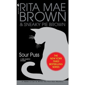 Sour Puss - (Mrs. Murphy) by  Rita Mae Brown (Paperback) - 1 of 1