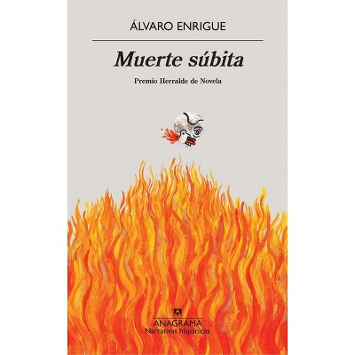 Muerte Subita -V2* - by  Alvaro Enrigue (Paperback)