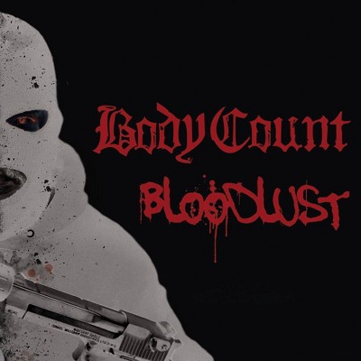 Body Count - Bloodlust (EXPLICIT LYRICS) (Vinyl)