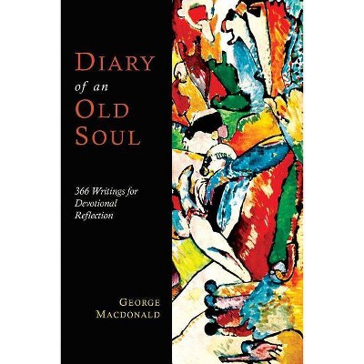 Diary of an Old Soul - by  George MacDonald (Paperback)