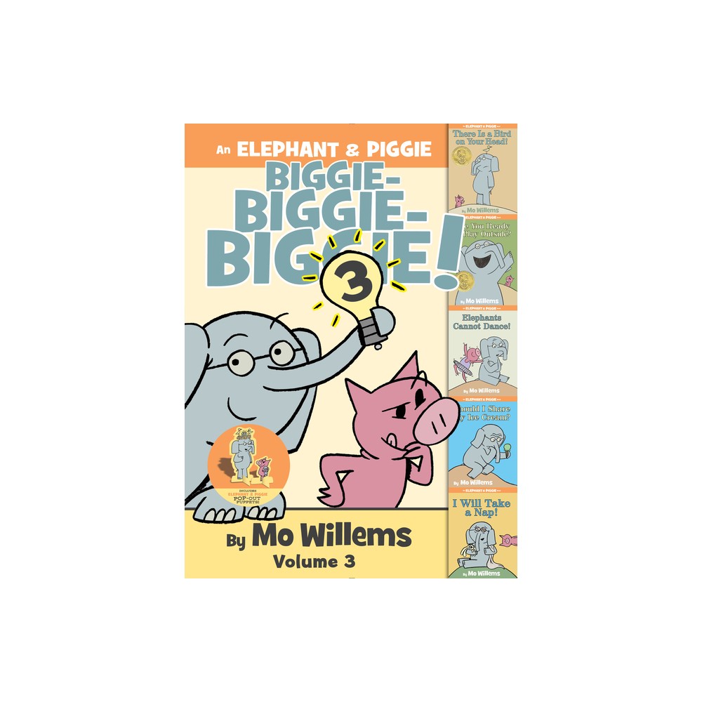 An Elephant & Piggie Biggie! Volume 3 - (Elephant and Piggie Book) by Mo Willems (Hardcover)
