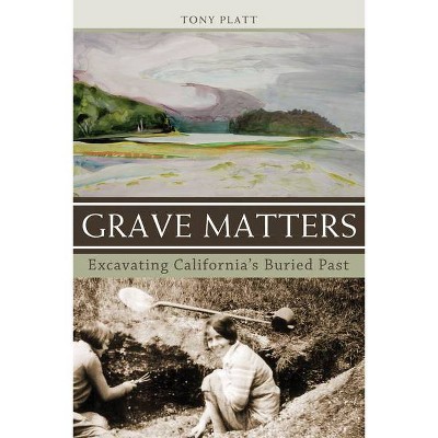 Grave Matters - by  Tony Platt (Paperback)