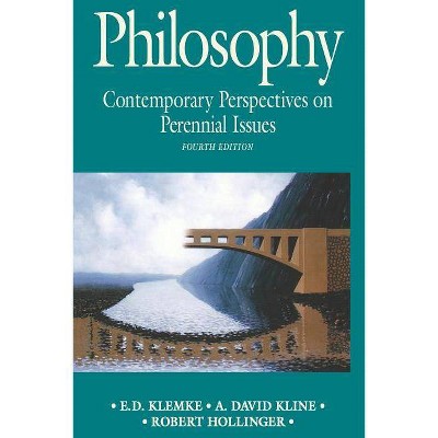 Philosophy - 4th Edition by  E D Klemke & A David Kline & B Robert Hollinger (Paperback)