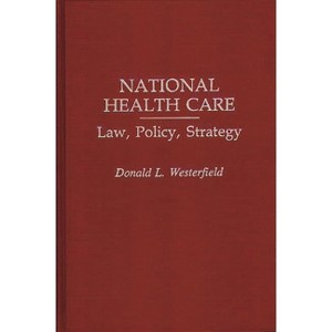 National Health Care - by  Donald L Westerfield (Hardcover) - 1 of 1