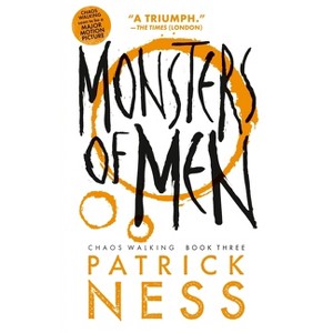 Monsters of Men - (Chaos Walking) 2nd Edition by  Patrick Ness (Paperback) - 1 of 1