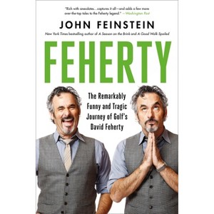 Feherty - by  John Feinstein (Paperback) - 1 of 1