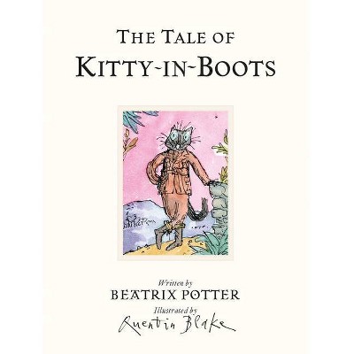 The Tale of Kitty-In-Boots - (Peter Rabbit) by  Beatrix Potter (Hardcover)