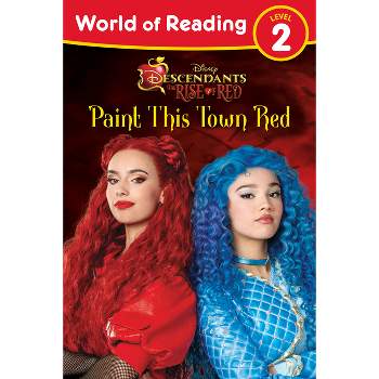 World of Reading: Descendants the Rise of Red: Paint This Town Red - by  Steve Behling (Paperback)